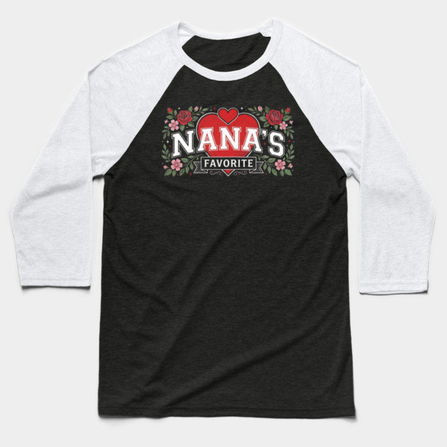 Nana's Favorite Grandmother Gift Floral Baseball T-Shirt by ArtistTee ⭐⭐⭐⭐⭐
