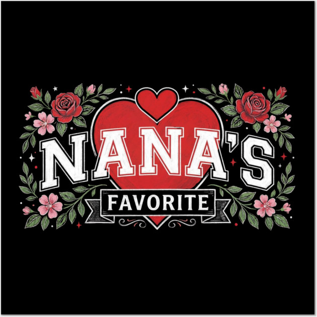 Nana's Favorite Grandmother Gift Floral Wall Art by ArtistTee ⭐⭐⭐⭐⭐