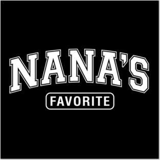 Nana's Favorite Grandmother Gift Posters and Art