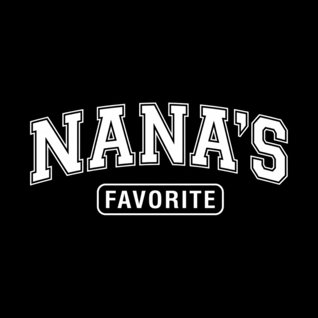 Nana's Favorite Grandmother Gift by ArtistTee ⭐⭐⭐⭐⭐