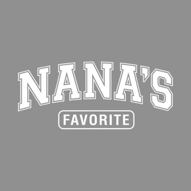 Nana's Favorite Grandmother Gift by ArtistTee ⭐⭐⭐⭐⭐