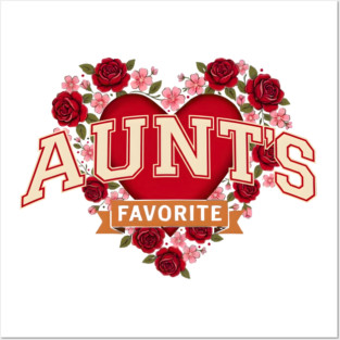 Aunt's Favorite Heart Floral Family Gift Posters and Art