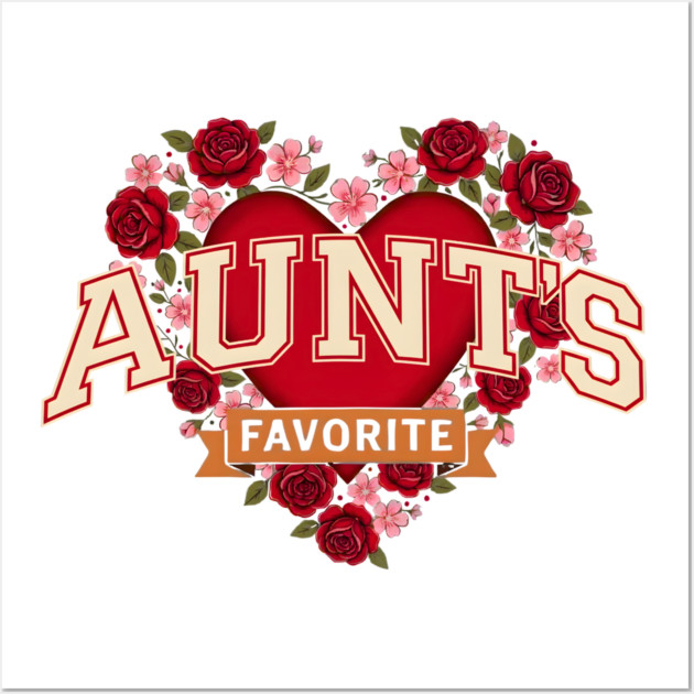 Aunt's Favorite Heart Floral Family Gift Wall Art by ArtistTee ⭐⭐⭐⭐⭐