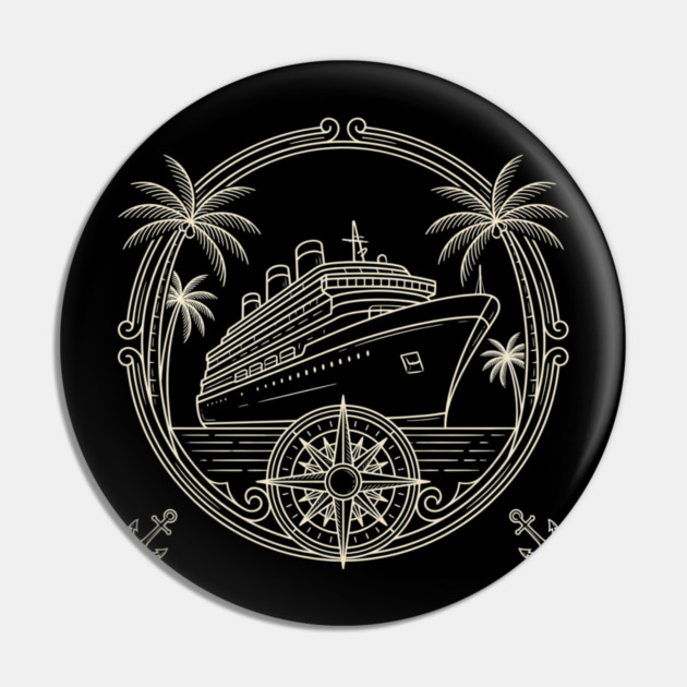 Cruise Ship Adventure Travel Nautical Pin by ArtistTee ⭐⭐⭐⭐⭐