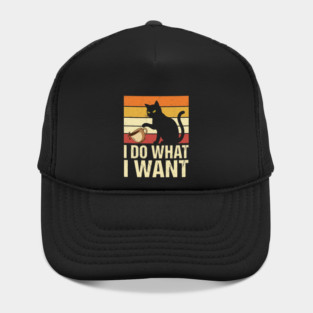 I Do What I Want Cat Coffee Humor Hat