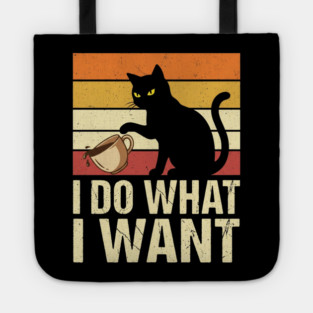 I Do What I Want Cat Coffee Humor Tote