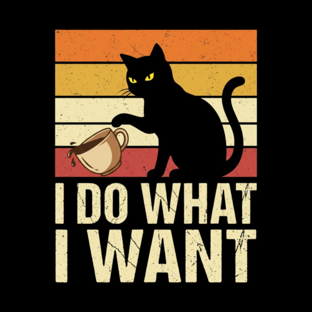 I Do What I Want Cat Coffee Humor by ArtistTee ⭐⭐⭐⭐⭐