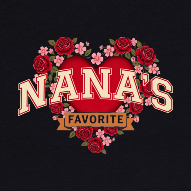 Nana's Favorite Grandmother Gift by ArtistTee ⭐⭐⭐⭐⭐