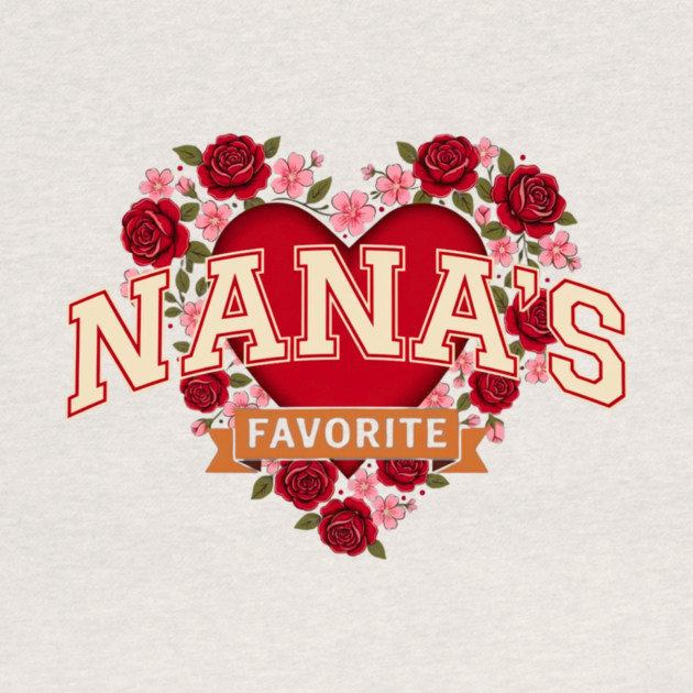 Nana's Favorite Grandmother Gift by ArtistTee ⭐⭐⭐⭐⭐