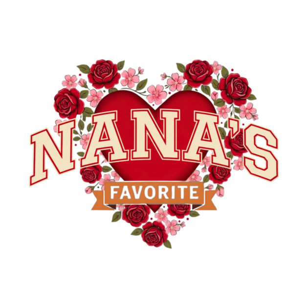 Nana's Favorite Grandmother Gift by ArtistTee ⭐⭐⭐⭐⭐