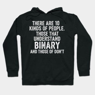 There are 10 kinds of people Binary Hoodie