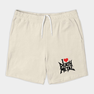 I Love Death Metal Shorts