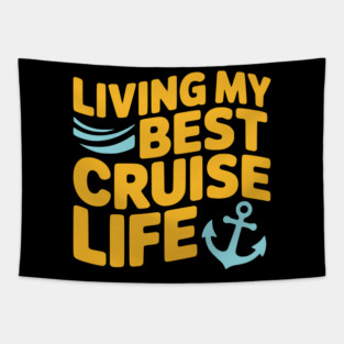 Living My Best Cruise Life Tapestry