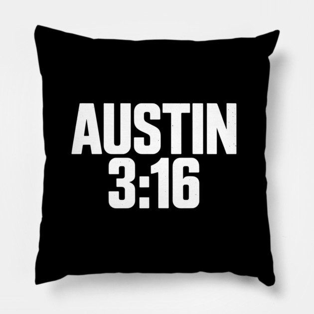 Austin 3:16 Tribute Pillow by CreativeSage