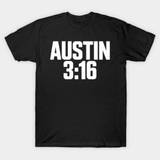 Austin 3:16 Tribute T-Shirt