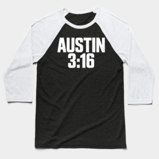 Austin 3:16 Tribute Baseball T-Shirt