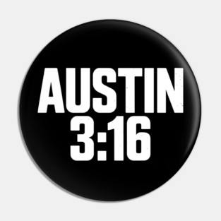 Austin 3:16 Tribute Pin
