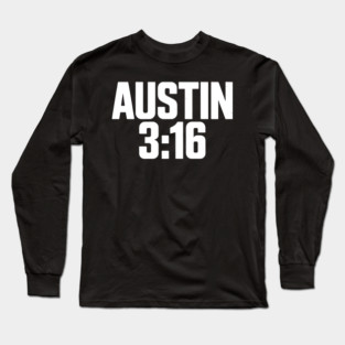 Austin 3:16 Tribute Long Sleeve T-Shirt