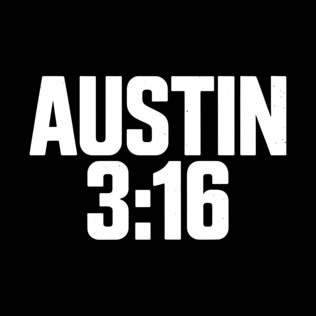 Austin 3:16 Tribute by CreativeSage