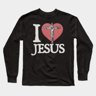I Love Jesus Long Sleeve T-Shirt