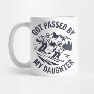 Got Passed by My Daughter Funny Skiing gift Mug