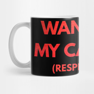 Wanna Be My Cardio Respectfully fitness humor Mug