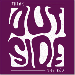 Think Outside The Box Posters and Art