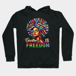 Education Is Freedom Afrocentric Illustration Celebrating Black History Learning Hoodie