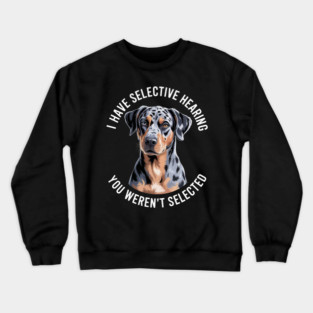Catahoula Owner Funny Catahoula Leopard Dog Lover Crewneck Sweatshirt
