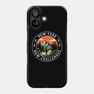 New Year New Challenges Phone Case