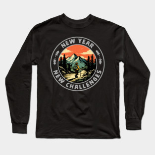 New Year New Challenges Long Sleeve T-Shirt