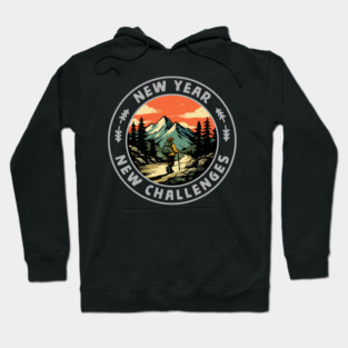 New Year New Challenges Hoodie