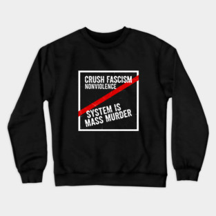 Crush Fascism Graphic with Red Slash and System Error Protest Message Crewneck Sweatshirt