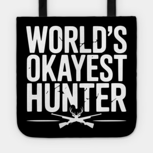 World's Okayest Hunter Tote