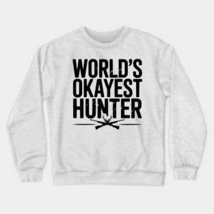 World's Okayest Hunter Crewneck Sweatshirt