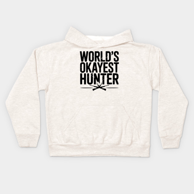 World's Okayest Hunter Kids Hoodie by Frank Ring