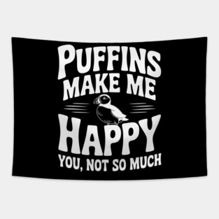Puffins Make Me Happy You, Not So Much Tapestry