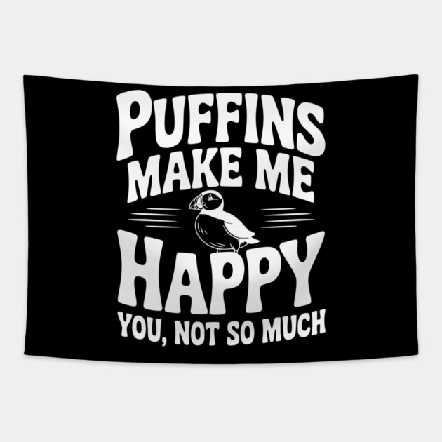 Puffins Make Me Happy You, Not So Much Tapestry by Frank Ring