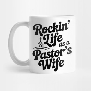 Rockin' Life as a Pastor's Wife Mug