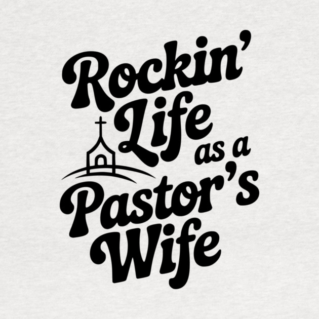 Rockin' Life as a Pastor's Wife by Frank Ring
