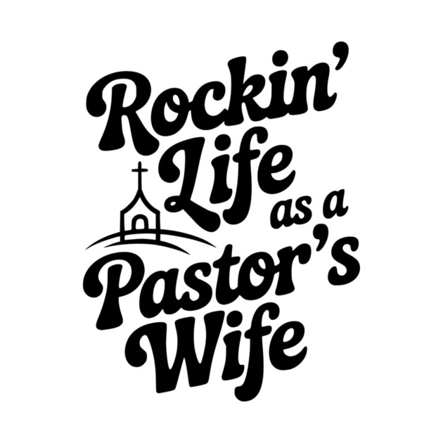 Rockin' Life as a Pastor's Wife by Frank Ring