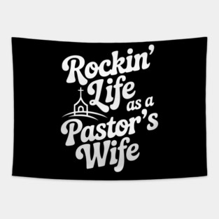 Rockin' Life as a Pastor's Wife Tapestry