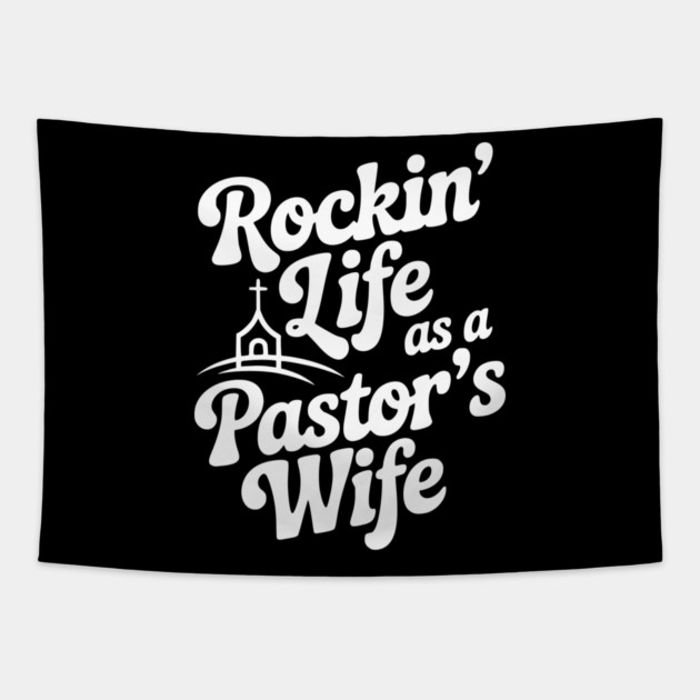 Rockin' Life as a Pastor's Wife Tapestry by Frank Ring