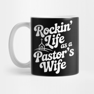 Rockin' Life as a Pastor's Wife Mug