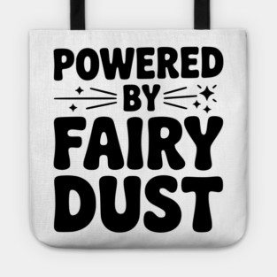 Powered by Fairy Dust Tote