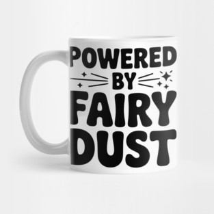Powered by Fairy Dust Mug