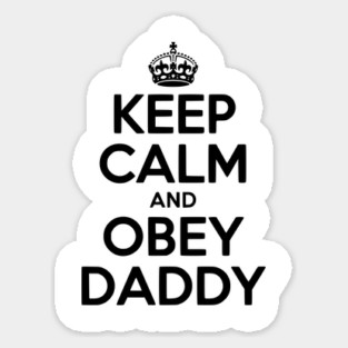 Keep Calm and Obey Daddy Magnet