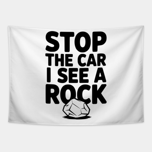 Stop the Car I See a Rock Tapestry by Frank Ring