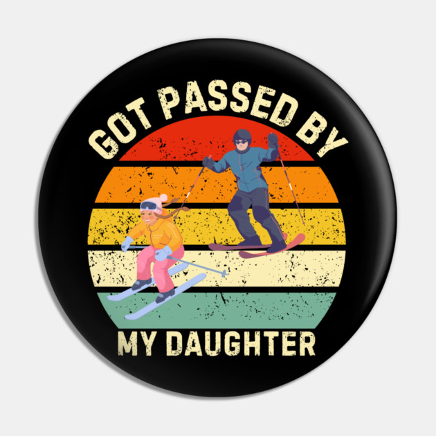 Got Passed By My Daughter – Ski Dad Retro Sunset Pin by Creatifly Graphic Tees