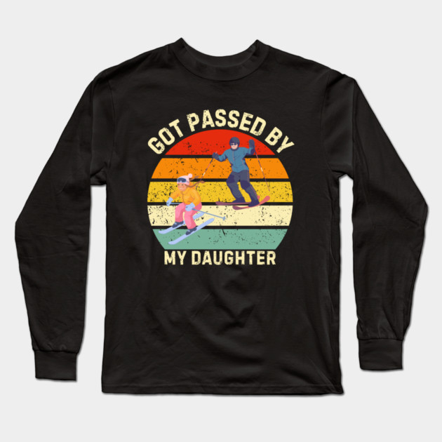 Got Passed By My Daughter – Ski Dad Retro Sunset Long Sleeve T-Shirt by Creatifly Graphic Tees